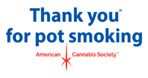 Thank You For Pot Smoking® by American Cannabis Society — GreenRX™ dispensary deals near me and daily coupon savings