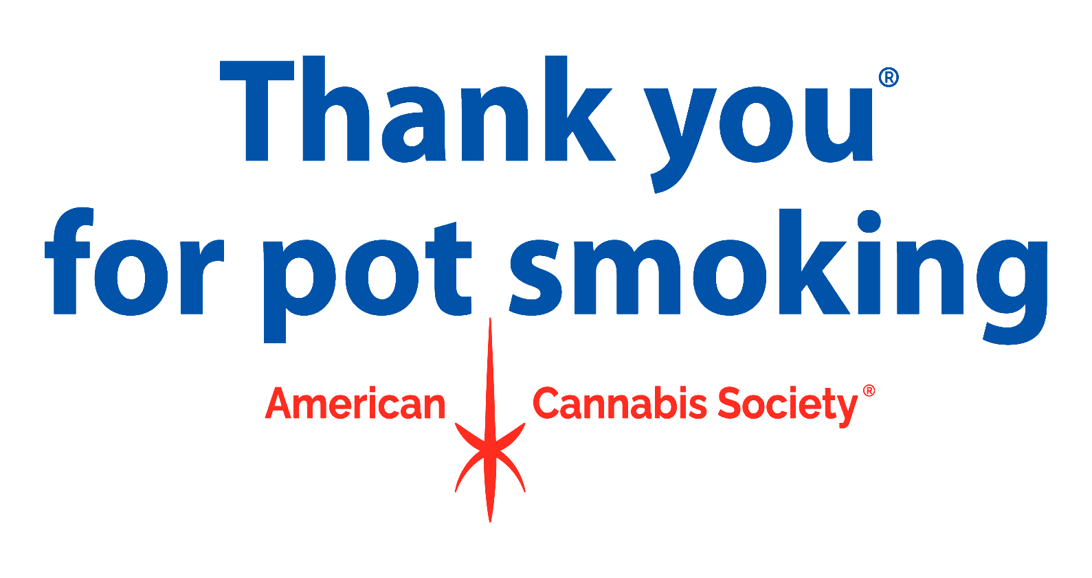 Thank You For Pot Smoking® by American Cannabis Society — GreenRX™ dispensary deals near me and daily coupon savings